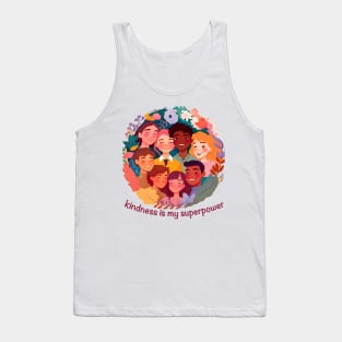 Kindness is my superpower Tank Top